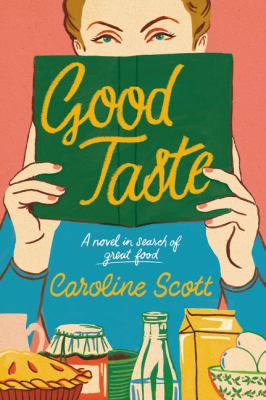 Good taste : a novel in search of great food cover image
