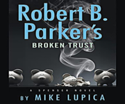 Robert B. Parker's broken trust cover image