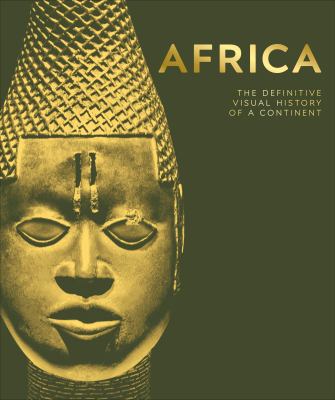 Africa : the definitive visual history of a continent cover image