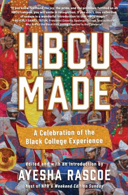 HBCU made : a celebration of the black college experience cover image
