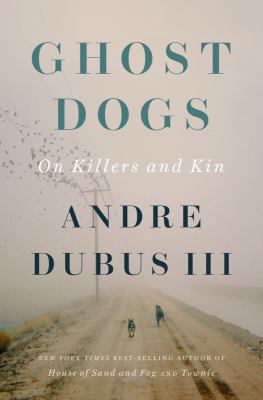 Ghost dogs : on killers and kin cover image