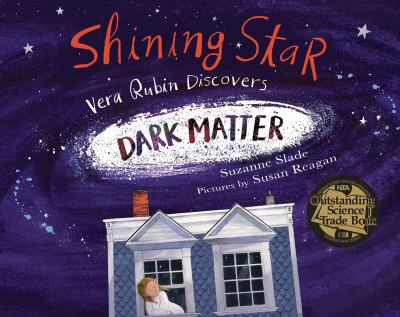 Shining star : Vera Rubin discovers dark matter cover image