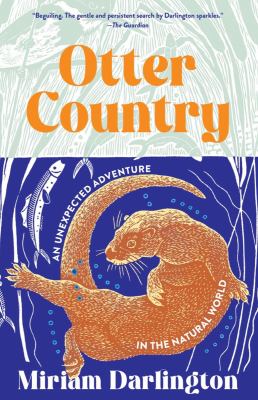 Otter country : an unexpected adventure in the natural world cover image