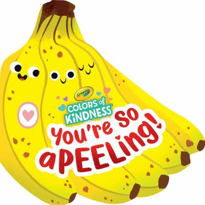 You're so apeeling! : a colors of kindness board book cover image