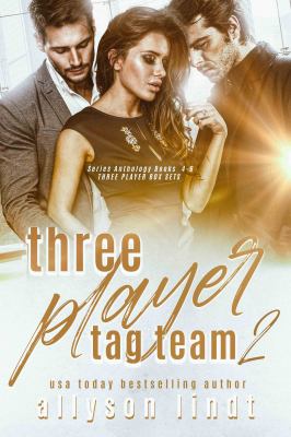 Three Player Tag-Team 2 Series Anthology Books 4-6 cover image