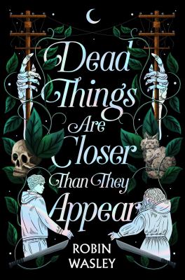 Dead things are closer than they appear cover image