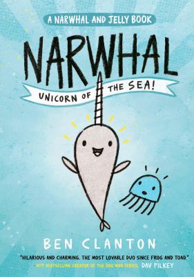 Narwhal and Jelly book. Unicorn of the Sea cover image