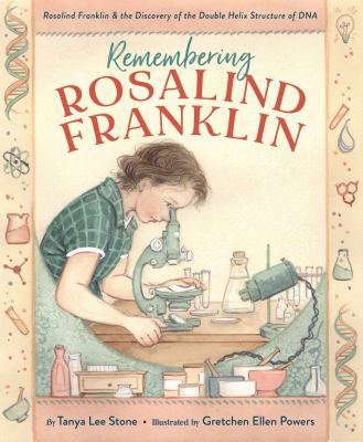 Remembering Rosalind Franklin : Rosalind Franklin & the discovery of the double helix structure of DNA cover image