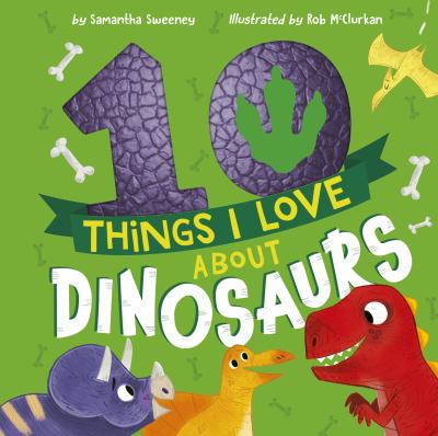 10 things I love about dinosaurs cover image