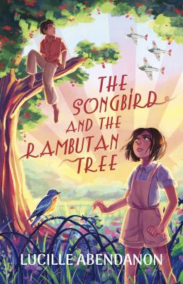 The songbird and the rambutan tree cover image