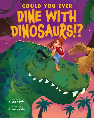 Could you ever dine with dinosaurs!? cover image