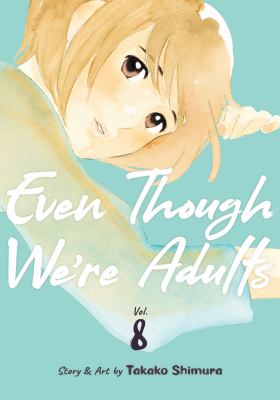 Even Though We're Adults 8 cover image
