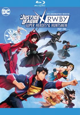 Justice League x RWBY. Part one, Super heroes and huntsmen cover image