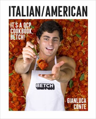 Italian/American : It's a QCP Cookbook, Betch! cover image