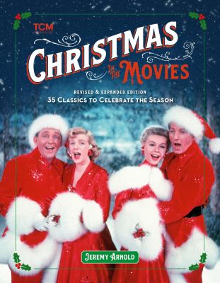 Christmas in the movies : 35 classics to celebrate the season cover image