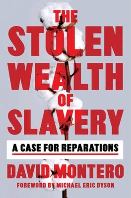 The stolen wealth of slavery : a case for reparations cover image