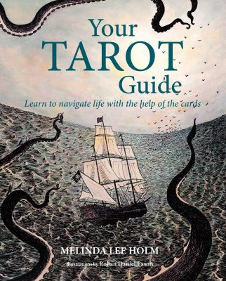 Your tarot guide : learn to navigate life with the help of the cards cover image