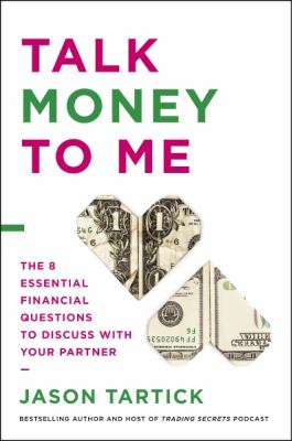 Talk Money To Me : The 8 essential financial questions to discuss with your partner cover image