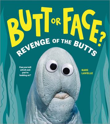 Butt or face? Vol. 2, Revenge of the butts cover image