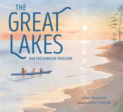 The Great Lakes : our freshwater treasure cover image
