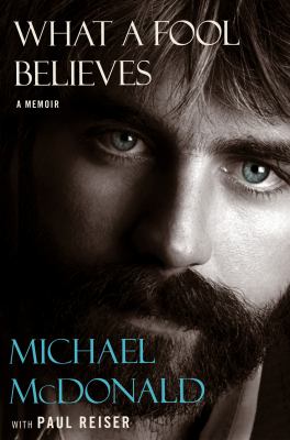 What a fool believes : a memoir cover image