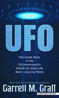 UFO the inside story of the US government's search for alien life here--and out there cover image