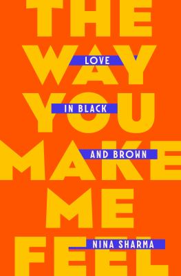 The way you make me feel : love in black and brown cover image