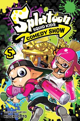 Splatoon : squid kids comedy show. 5 cover image