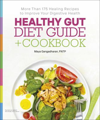 Healthy gut diet guide + cookbook : more than 175 healing recipes to improve your digestive health cover image