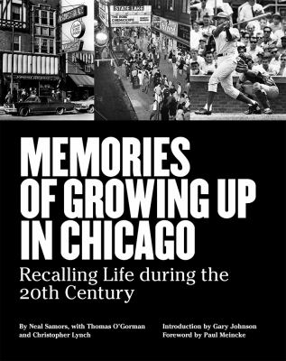 Memories of growing up in Chicago : recalling life during the 20th century cover image