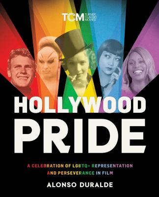 Hollywood Pride : A Celebration of Lgbtq+ Representation and Perseverance in Film cover image