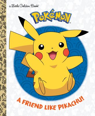 Pokémon. A friend like Pikachu! cover image