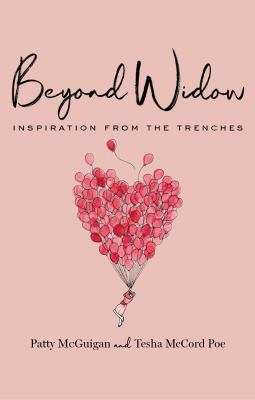 Beyond widow : inspiration from the trenches cover image