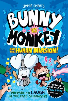 Bunny vs. Monkey and the human invasion cover image