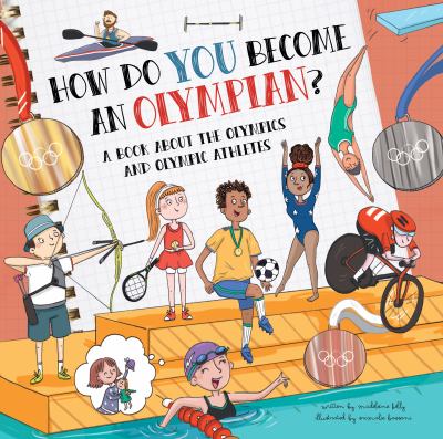 How do you become an Olympian? : a book about the Olympics and Olympic athletes cover image