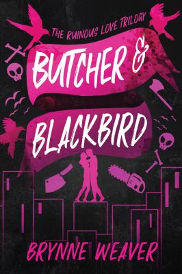 Butcher & Blackbird The Ruinous Love Trilogy cover image