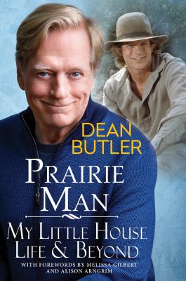 Prairie Man : My Little House Life & Beyond cover image