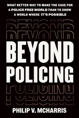 Beyond policing / Building Abolitionist Futures cover image