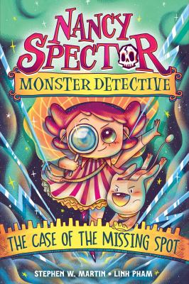 Nancy Spector, Monster Detective 1 : The Case of the Missing Spot cover image