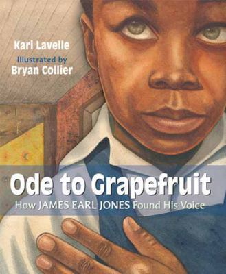 Ode to Grapefruit : How James Earl Jones Found His Voice cover image