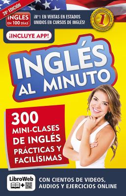 Inglés al minuto : 300 mini-classes de Inglés prácticas y facilísimas cover image