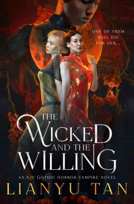 The Wicked and the Willing: An F/F Gothic Horror Vampire Novel cover image