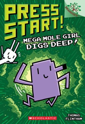Mega Mole Girl Digs Deep! : A Branches Book cover image