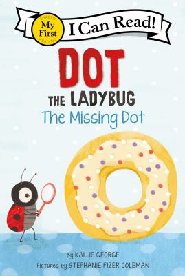 Dot the Ladybug : The Missing Dot cover image