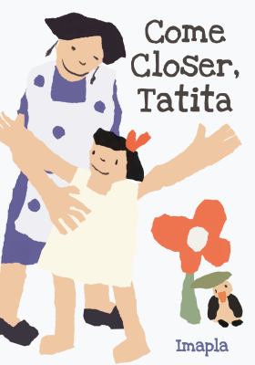 Come closer, Tatita cover image