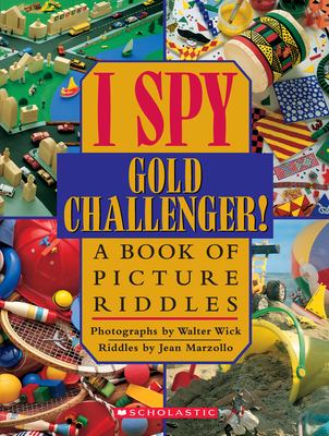 I spy gold challenger! : a book of picture riddles cover image