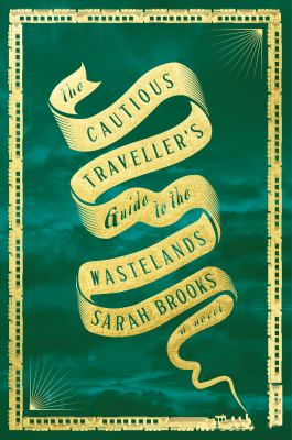 The cautious traveller's guide to the Wastelands cover image