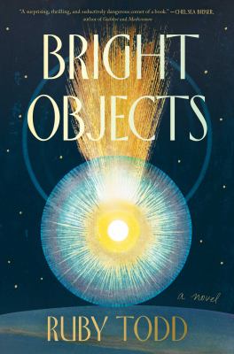 Bright objects : a novel cover image