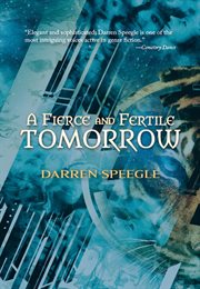 A fierce and fertile tomorrow cover image