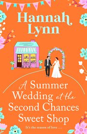 A Summer Wedding at the Second Chances Sweet Shop cover image